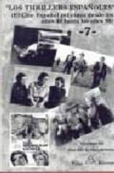 los thrillers españoles: el cine español policiaco desde los años 40 hasta los años 90-juan julio de abajo de pablos-9788495455161