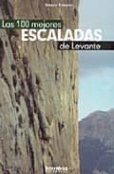 las 100 mejores escaladas de levante-manolo pomares-9788495744661