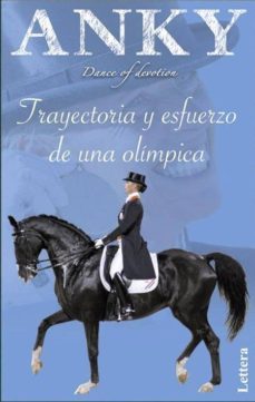 anky, trayectoria y esfuerzo de una olimpica-9788496060661