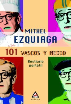 101 vascos y medio (bestiario portatil)-mitxel ezquiaga-9788496310261