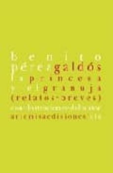 princesa y granuja-benito perez galdos-9788496374461