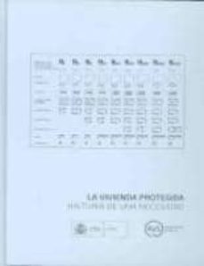 vivienda protegida: historia de una necesidad-9788496387461