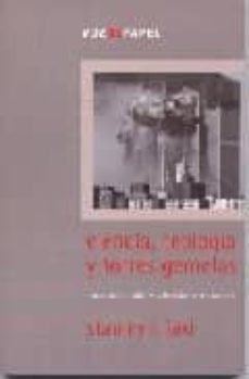 ciencia, teologia y torres gemelas: cuestiones candentes sobre el islam y cristianismo-9788496471061
