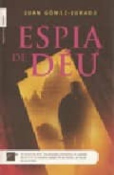 espia de deu-juan gomez jurado-9788496544161