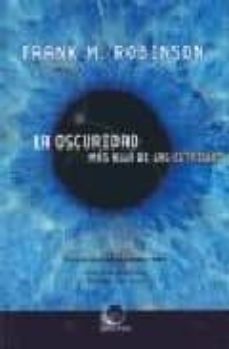 la oscuridad. mas alla de las estrellas-frank m. robinson-9788496575561