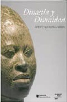 dinastia y divinidad: arte y fe en la antigua nigeria-stephen robert frankel-9788496655461