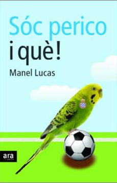 soc perico i que-manuel de lucas-9788496767461