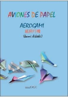 aviones de papel: aerogami-miguel jimenez-9788496951761