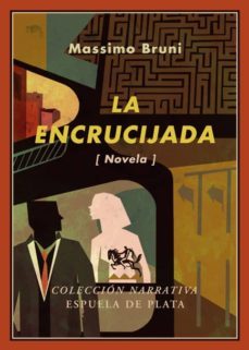 la encrucijada-massimo bruni-9788496956261