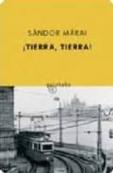¡tierra, tierra!-sandor marai-9788497110761