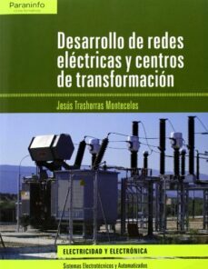 desarrollo de redes electricas y centros de transformacion-jesus trashorras montecelos-9788497329361