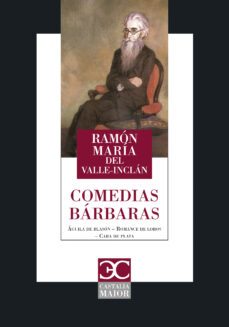 comedias barbaras-ramon maria del valle inclan-9788497407861
