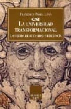 la universidad transformacional: la medida de su calidad y eficie ncia-francisco parra luna-9788497421461