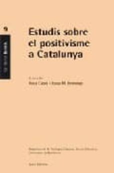 estudis sobre el positivisme a catalunya-9788497662161