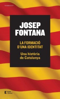 la formacio d una identitat. una historia de catalunya-9788497665261