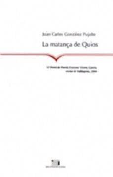 la matança de quios (vi premi de poesia francesc vicenç garcia)-9788497791861