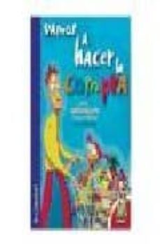 vamos a hacer la compra: adhesivos removibles irrompibles (2-6 añ os)-irma gruenholz-9788497802161