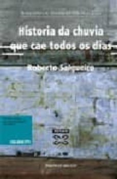 historia da chuvia que cae todos os dias-jose salgueiro-9788497827461