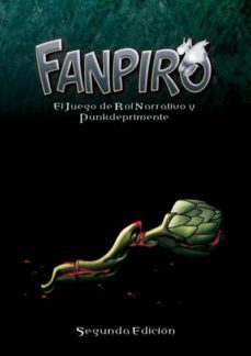 fanpiro: el juego de rol narrativo y punkdeprimente (2ª ed.)-jokin r. gonzalez-9788498000061
