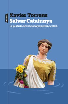 salvar catalunya (ebook)-xavier torrens-9788498095661