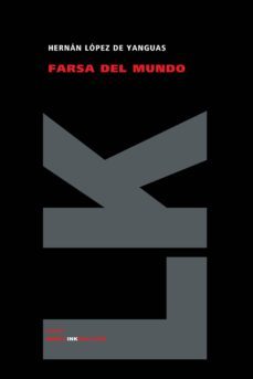 farsa del mundo-hernan lopez de yanguas-9788498162561
