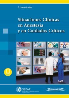 situaciones clinicas en anestesia y en cuidados criticos-alberto hernandez martinez-9788498356861