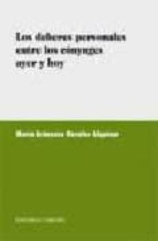 los deberes personales entre los conyuges ayer y hoy-maria aranzazu novales alquezar-9788498362961