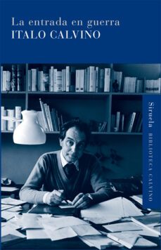 la entrada en guerra-italo calvino-9788498413861