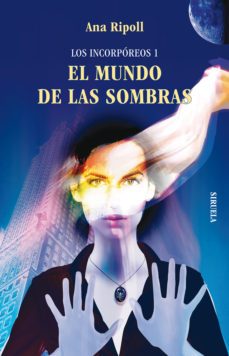 los incorporeos, 1: el mundo de las sombras-9788498414561
