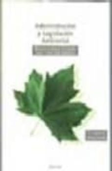 administracion y legislacion ambiental (4ª ed)-blanca lozano cutanda-9788498493061