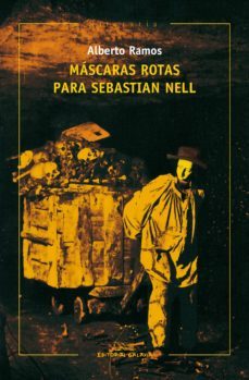 mascaras rotas para sebatian nell (ebook)-alberto ramos-9788498657661