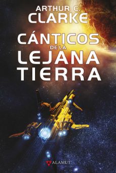 canticos de la lejana tierra-arthur c. clarke-9788498891461