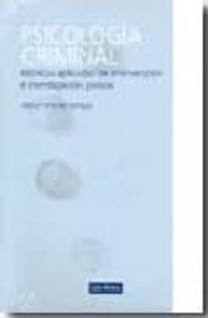 psicologia criminal: tecnicas de investigacion e intervencion pol icial-jose maria otin del castillo-9788498980561