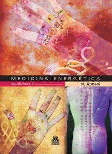 medicina energetica. acupuntura 3 circuitos energeticos secundarios (ebook)-m. azmani-9788499101361
