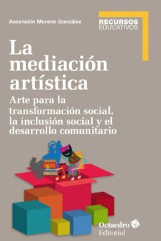la mediacion artistica (ebook)-ascension moreno gonzalez-9788499218861