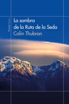 la sombra de la ruta de la seda (ebook)-colin thubron-9788499422961