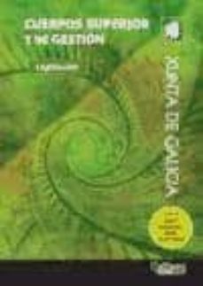 cuerpos superior y de gestion xunta de galicia: legislacion-9788499439761