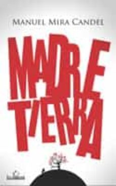 madre tierra (ebook)-manuel mira candel-9788499481661