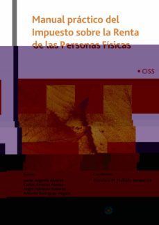 manual práctico del impuesto sobre la renta de las personas físicas-francisco manuel mellado benavente-9788499540061