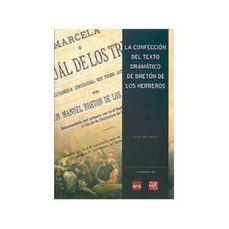 la confeccion del texto dramatico de breton de los herreros-miguel angel muro-9788499600161