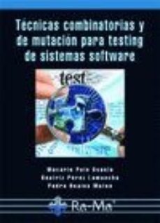 tecnicas combinatorias y de mutacion para testing de sistemas software-9788499641461