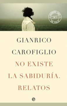 no existe la sabiduria. relatos-9788499700861