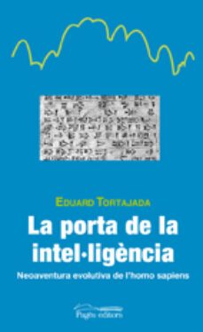 la porta de la intel·ligencia-eduard tortajada-9788499751061