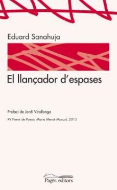 el llancador d espases-eduard sanahuja yll-9788499753461