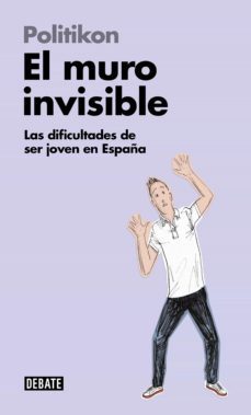 el muro invisible (libros para entender la crisis) (ebook)-9788499927961