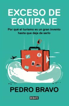 exceso de equipaje (ebook)-pedro bravo-9788499928661