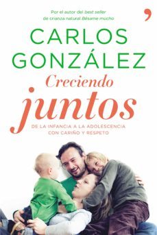 creciendo juntos (ebook)-carlos gonzalez-9788499983561
