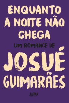 enquanto a noite no chega (ebook)-josue guimaraes-9788525423061