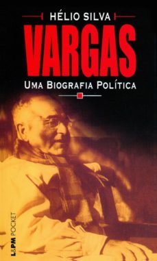 vargas: uma biografia política (ebook)-helio silva-9788525436061