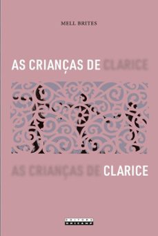 as crianças de clarice (ebook)-mell brites-9788526816961